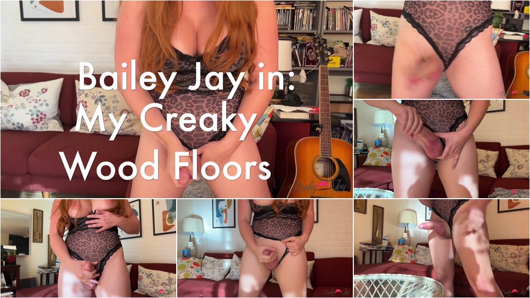 Bailey Jay - My Creaky Wood Floors [FullHD 1080p]