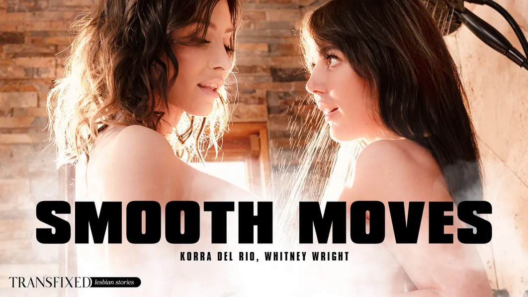 Korra Del Rio & Whitney Wright - Smooth Moves [FullHD 1080P]